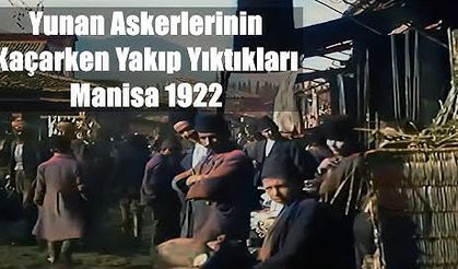 Yunan askerlerinin yakıp yıktığı Manisa 1922