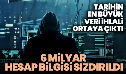 6 Milyar Hesap Bilgisi Sızdırıldı: Tarihin En Büyük Veri İhlali Ortaya Çıktı