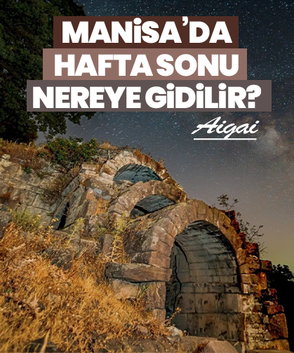 Manisa’nın dağlarında 2 bin 800 yıllık sürpriz: Aigai