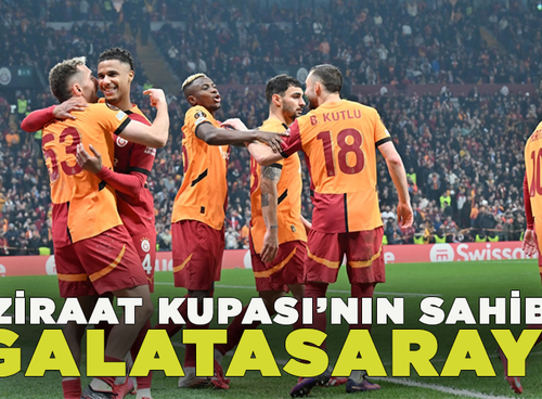 Ziraat Türkiye Kupası'nın sahibi Galatasaray oldu!