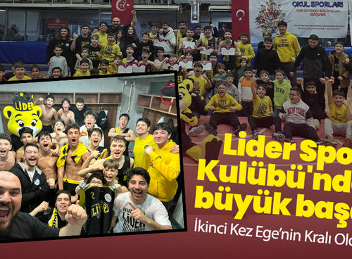 Lider Spor Kulübü'nden büyük başar : İkinci Kez Ege’nin Kralı Oldu!