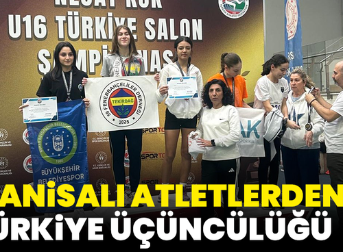 Manisalı Atletlerden Türkiye Üçüncülüğü
