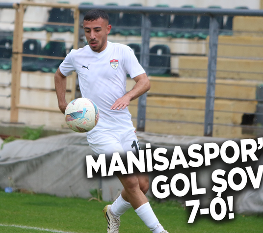 Manisaspor'dan gol şov: 7-0!