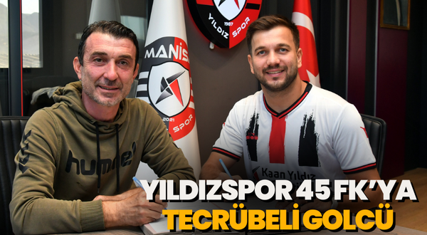 YILDIZSPOR 45 FK’YA tecrübeli golcü