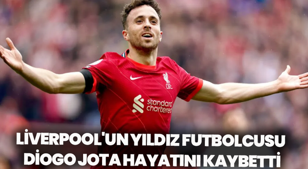 Liverpool'un yıldız futbolcusu Diogo Jota hayatını kaybetti: Dünya futbolu yasta
