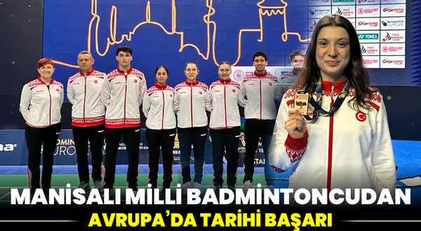 Manisalı Milli Badmintoncu Ravza Bodur’dan Avrupa’da Tarihi Başarı