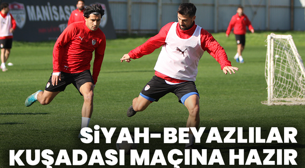 Siyah-beyazlılar Kuşadası maçına hazır