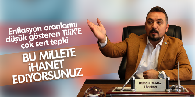 Enflasyon oranlarını düşük gösteren TÜİK'e Hasan Eryılmaz'dan çok sert tepki