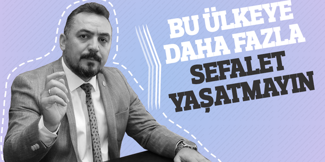 İYİ Parti Manisa İl Başkanı Hasan Eryılmaz "Bu ülkeye daha fazla sefalet yaşatmayın"