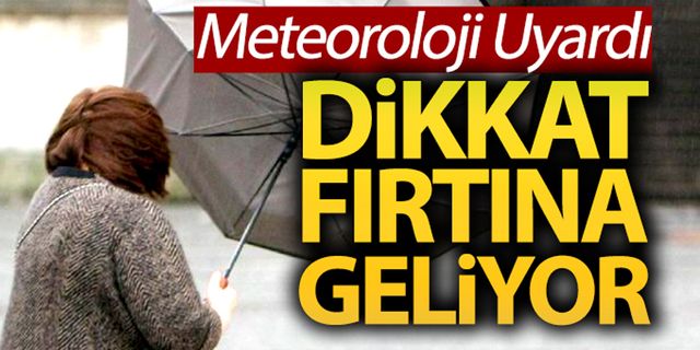 Manisa'ya kuvvetli rüzgar ve fırtına uyarısı