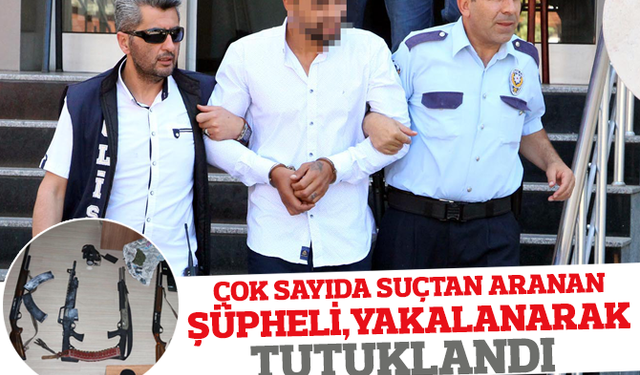 Çeşitli suçlardan aranan şahıs tutuklandı