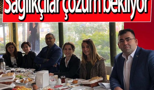 Sağlıkçılar çözüm bekliyor