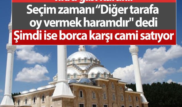 MHP’li belediye borca karşı cami satıyor