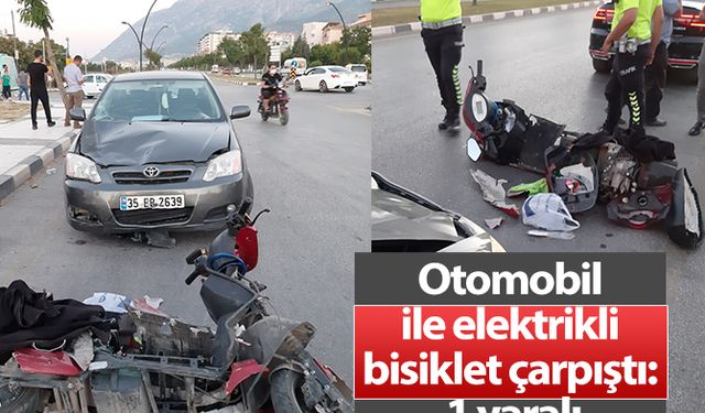 Otomobil ile elektrikli bisiklet çarpıştı: 1 yaralı