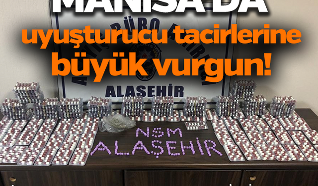 Alaşehir polisi 2 bin 781 adet uyuşturucu hap ele geçirdi