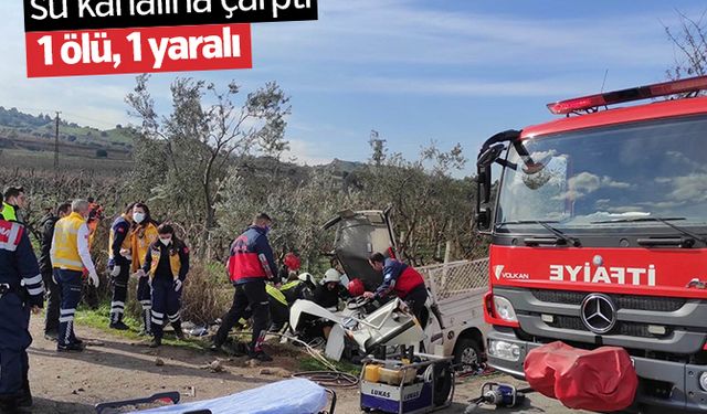 Kontrolden çıkan kamyonet su kanalına çarptı: 1 ölü, 1 yaralı