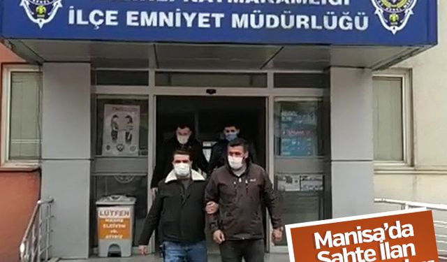 Manisa’da sahte ilan dolandırıcıları yakalandı