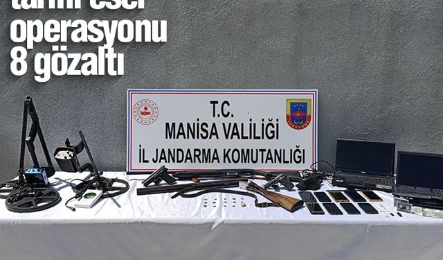 Manisa'da tarihi eser operasyonu: 8 gözaltı