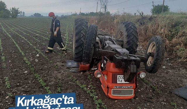 Kırkağaç'ta traktör kazası: 1 ölü