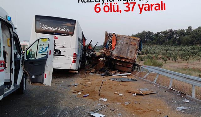 Manisa Valiliğinden kazayla ilgili açıklama: 6 ölü, 37 yaralı