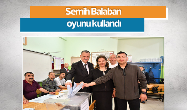 Semih Balaban oyunu kullandı