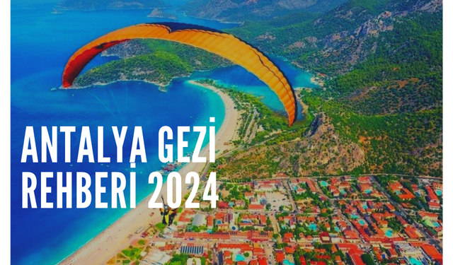 Antalya Gezi Rehberi