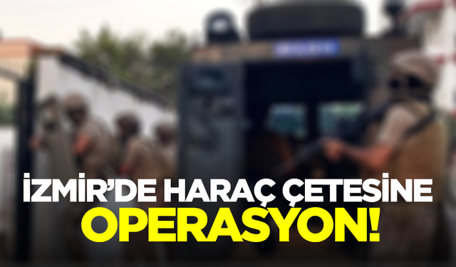 İzmir’de haraç çetesine operasyon