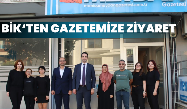 BİK Bölge Müdürü Gökhan Eren’den Meydan Gazetesi’ne ziyaret