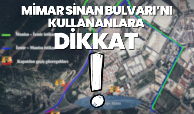 Mimar Sinan Bulvarı’nı kullanan vatandaşlar dikkat !