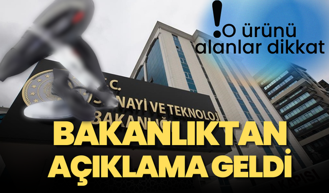 Bakanlıktan açıklama geldi O ürünü alanlar dikkat!