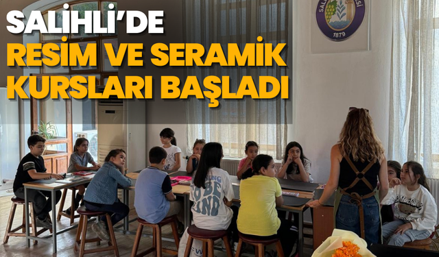 Salihli’de Resim ve Seramik Kursları Başladı