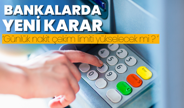 Bankalarda yeni karar