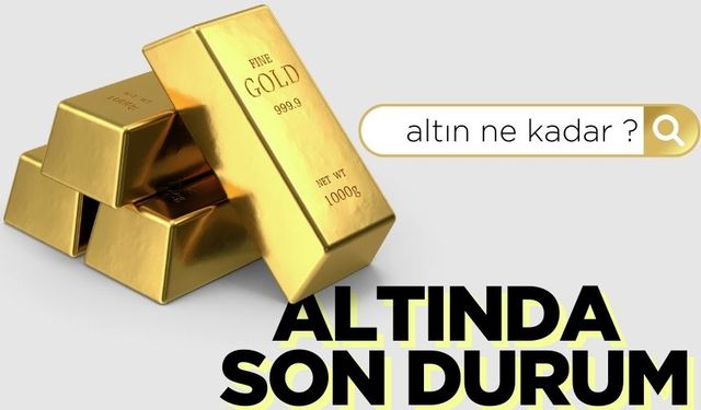 Altın düşüyor mu? Çeyrek altın ve gram altın ne kadar? 16 Aralık  2024 Pazartesi altın fiyatları