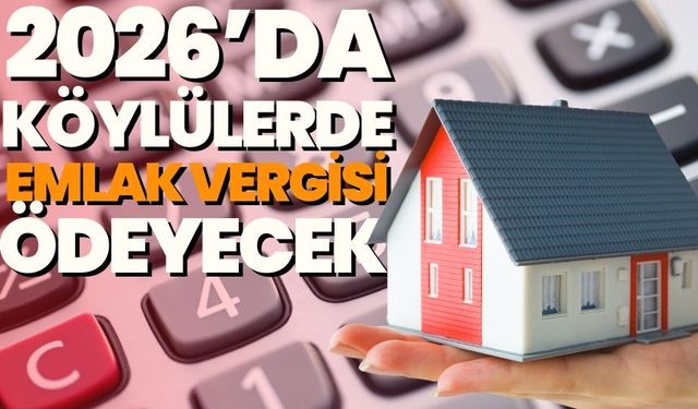 Manisa'daki Kırsal Mahalleler, Emlak Vergisiyle Tanışacak