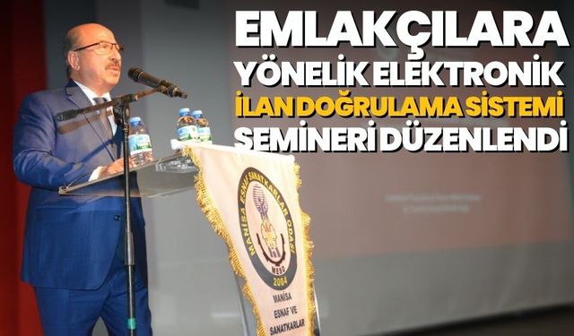 Emlakçılara Yönelik Elektronik İlan Doğrulama Sistemi Semineri Düzenlendi