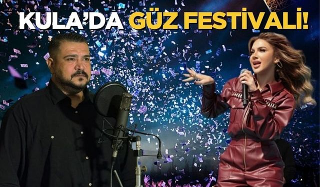 Kula’da Güz Festivali!