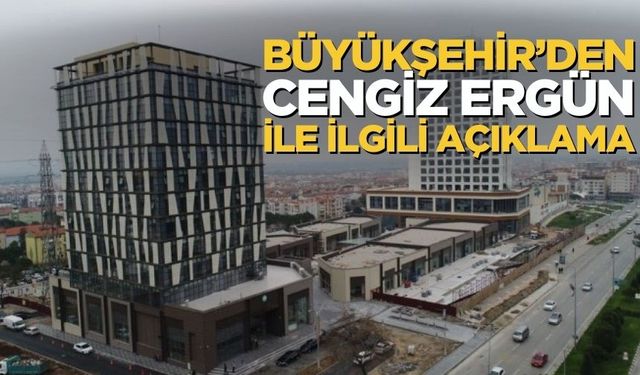 Manisa Büyükşehir Belediyesi’nden Cengiz Ergün ile İlgili Açıklama