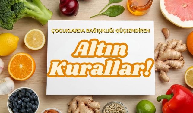 Çocuklarda Bağışıklık Sistemini Güçlendirmek İçin İpuçları