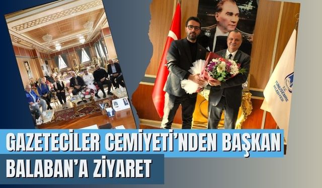 Gazeteciler Cemiyeti’nden Başkan Balaban’a ziyaret