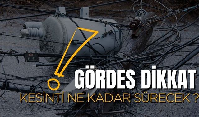 Gördes dikkat: Kesinti ne kadar sürecek ?