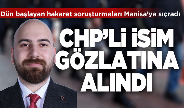 CHP'li Yunusemre Meclis Üyesi Mertcan Üreten gözaltına alındı!