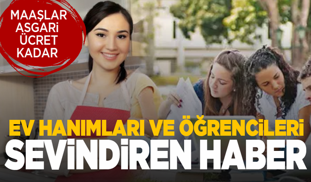 Ev hanımları ve öğrencilere yarı zamanlı iş imkanı! Maaş neredeyse asgari ücret kadar