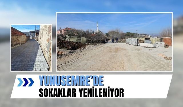 Yunusemre’de sokaklar yenileniyor