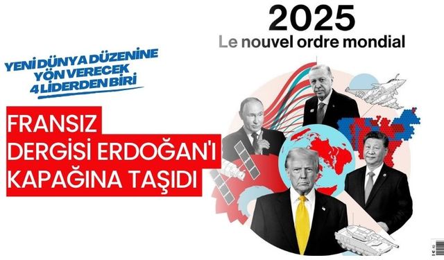 Fransız Dergisi Erdoğan'ı Kapağına Taşıdı