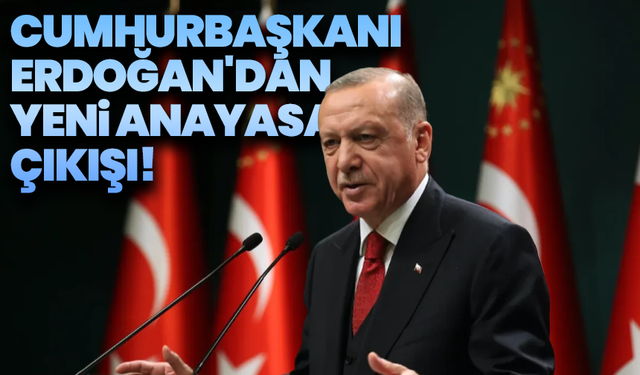 Cumhurbaşkanı Erdoğan'dan yeni anayasa çıkışı! 'Benim tekrar seçilmek gibi bir derdim yok'