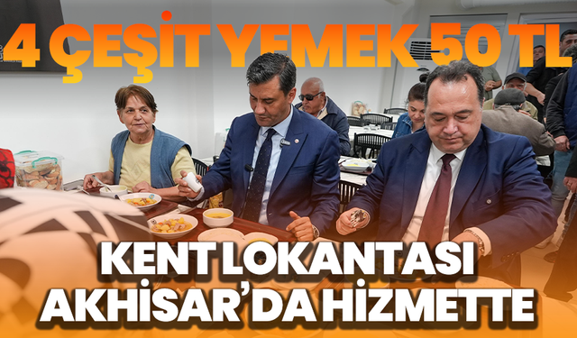 Kent Lokantası ve Halk Mandıra Akhisar’da Hizmete Girdi