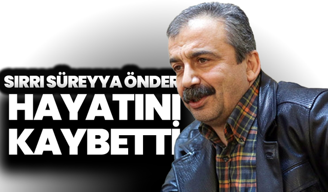 Sırrı Süreyya Önder hayatını kaybetti!