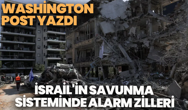 Washington Post Yazdı: İsrail'in Savunma Sisteminde Alarm Zilleri