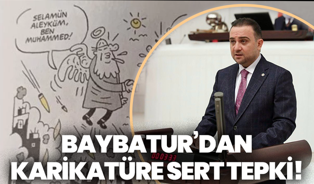 Baybatur’dan karikatüre sert tepki!