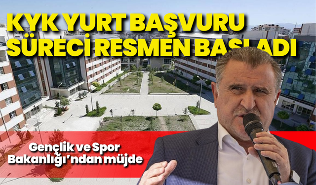 Gençlik ve Spor Bakanlığı’ndan müjde: KYK yurt başvuru süreci resmen başladı!